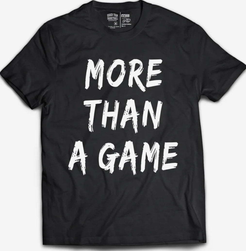 More Than a Game Tee