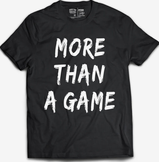 More Than a Game Tee